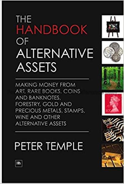 The handbook of alternative assets : making money ...