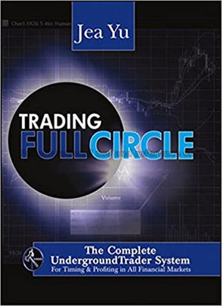 Trading full circle : the complete undergroundtrad...