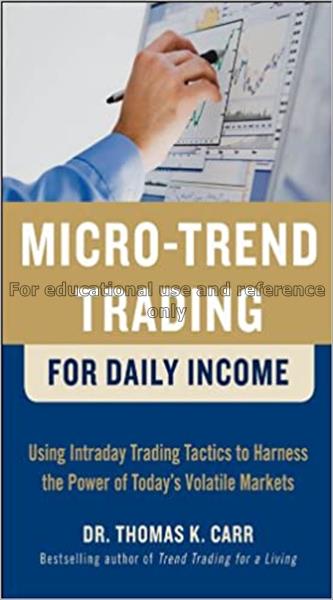 Micro-trend trading for daily income : using intra...