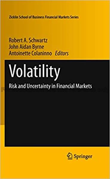 Volatility : risk and uncertainty in financial mar...