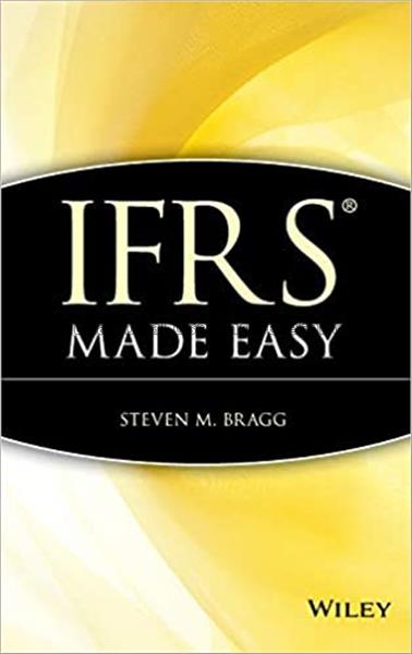 IFRS made easy / Steven M. Bragg...