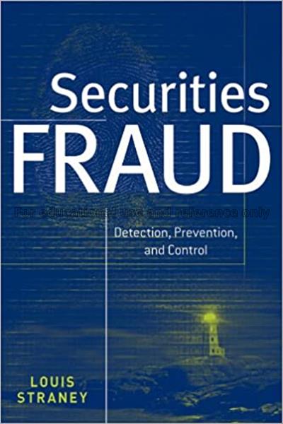 Securities fraud : detection, prevention and contr...