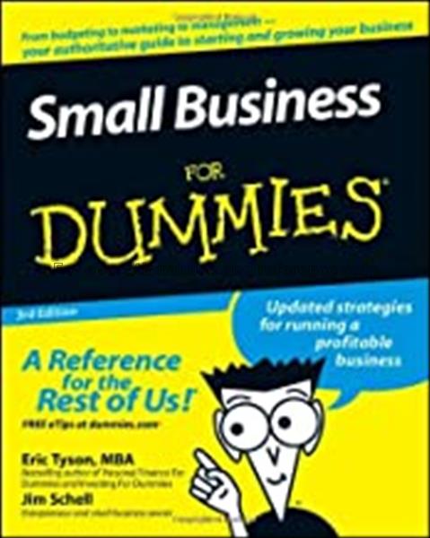Small business for dummies / by Eric Tyson and Jim...