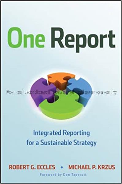 One report : integrated reporting for a sustainabl...