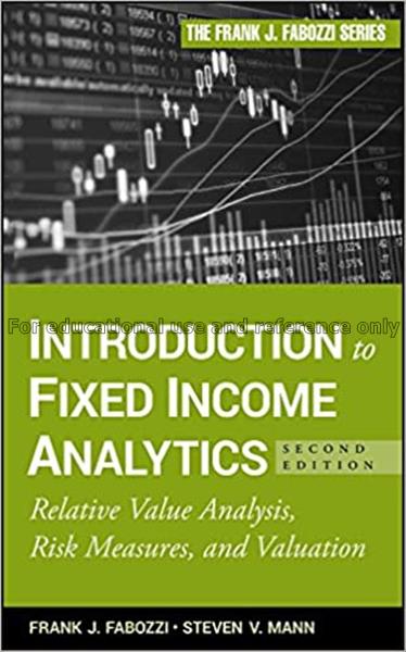 Introduction to fixed income analytics : relative ...