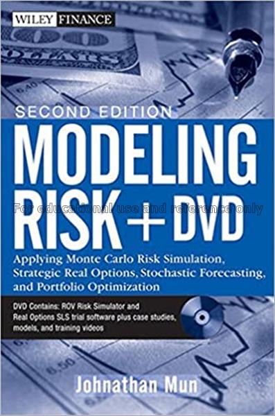 Modeling risk : applying Monte Carlo simulation, r...