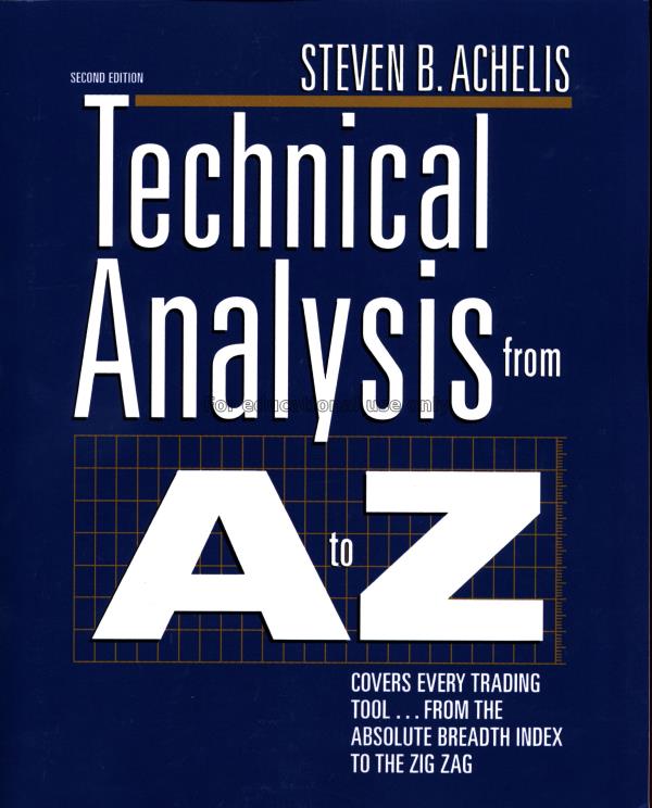 Technical analysis from A to Z : cover every tradi...