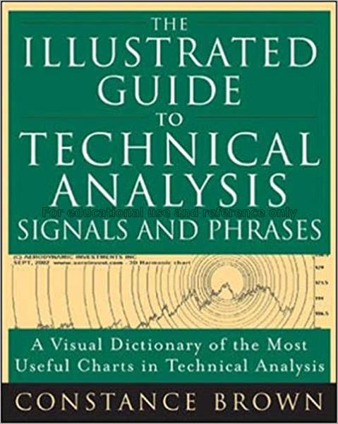 The illustrated guide to technical analysis signal...