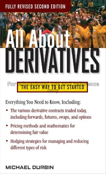 All about derivatives  / Michael Durbin...