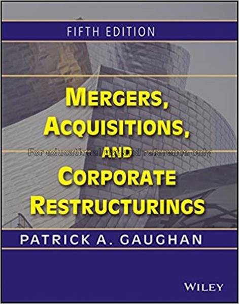 Mergers, acquisitions, and corporate restructuring...
