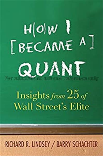 How I became a quant : insights from 25 of Wall St...