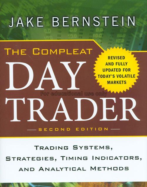 The compleate day trader : trading systems, strate...