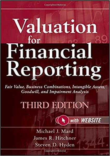 Valuation for financial reporting : fair value, bu...