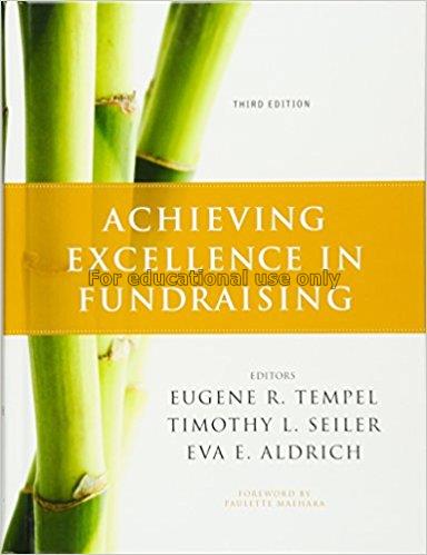 Achieving excellence in fundraising / Eugene R. Te...