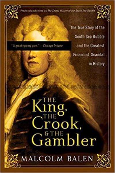 The king, the crook, and the gambler : the true st...