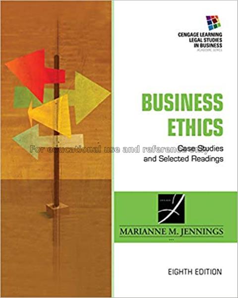 Business ethics : case studies and selected readin...