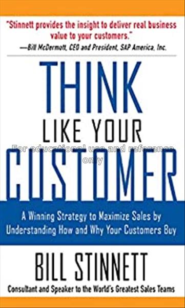 Think like your customer : a winning strategy to m...