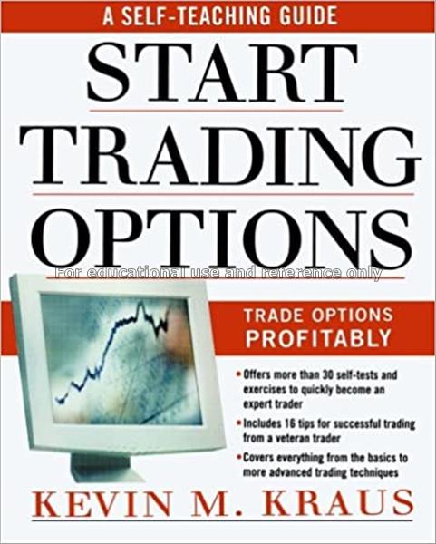 Start trading options : a self-teaching guide for ...