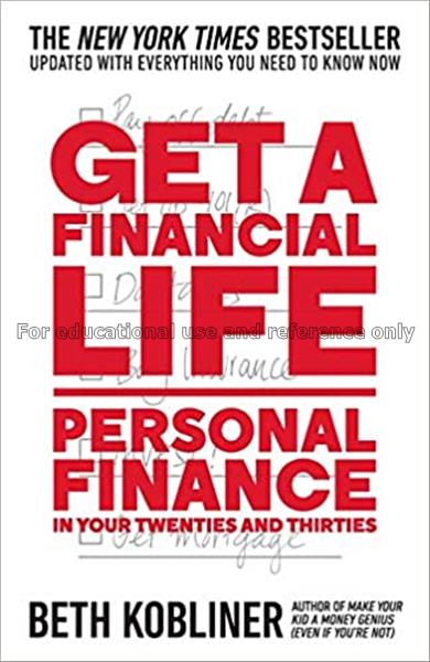 Get a financial life : personal finance in your tw...