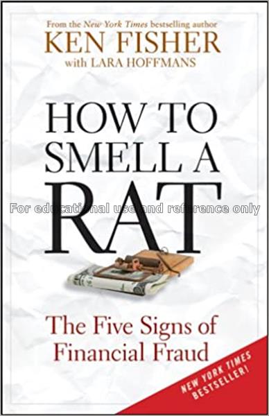 How to smell a rat : the five signs of financial f...
