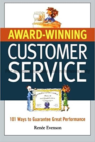 Award-winning customer service : 101 ways to guara...