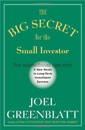 The big secret for the small investor : a new rout...