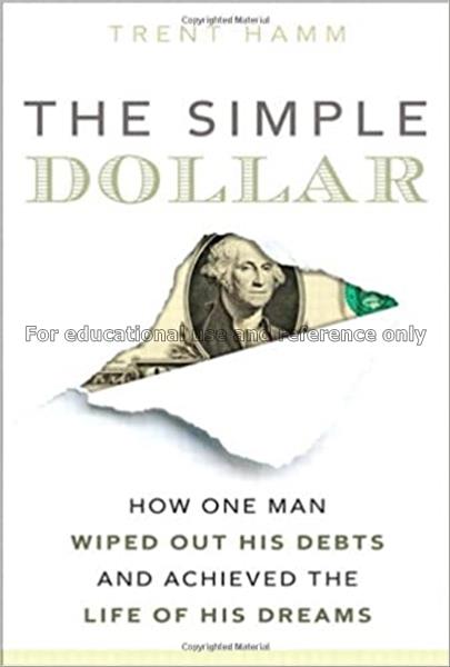 The simple dollar : how one man wiped out his debt...