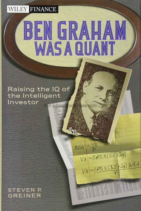 Ben Graham was a quant : raising the IQ of the int...