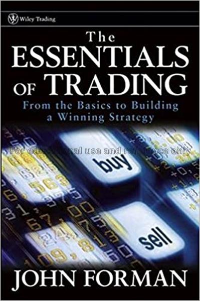 The essentials of trading : from the basics to bui...