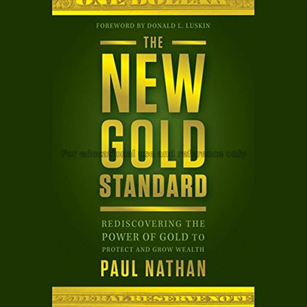 The new gold standard: rediscovering the power of ...