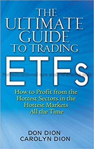 The ultimate guide to trading ETFs : how to profit...