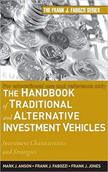 The handbook of traditional and alternative invest...