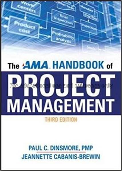 The AMA handbook of project management / edited by...