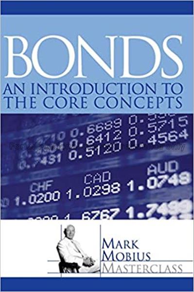 Bonds : an introduction to the core concepts / Mar...