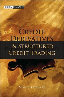 Credit derivatives and structured credit trading /...