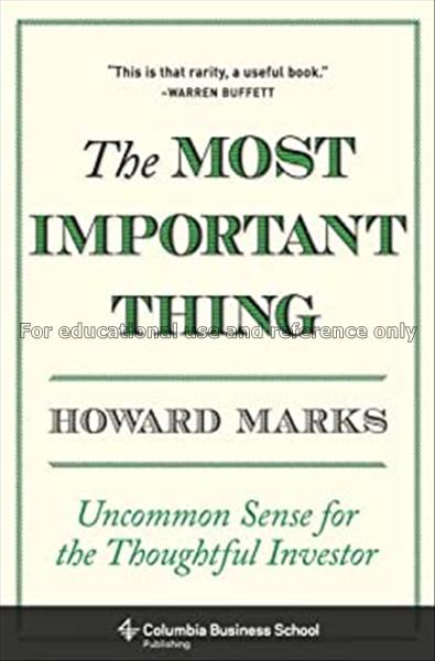 The most important thing : uncommon sense for the ...