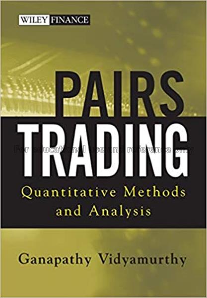Pairs trading : quantitative methods and analysis ...