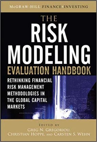 The risk modeling evaluation handbook : rethinking...