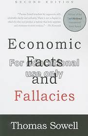 Economic facts and fallacies / Thomas Sowell...