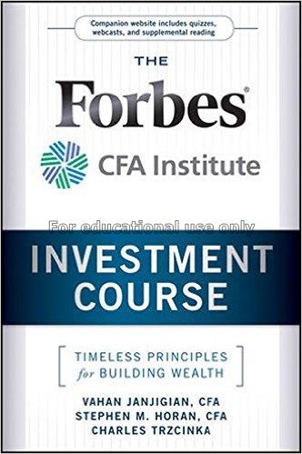 The Forbes/CFA Institute investment course : timel...