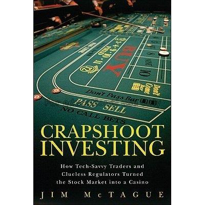 Crapshoot investing : how tech-savvy traders and c...