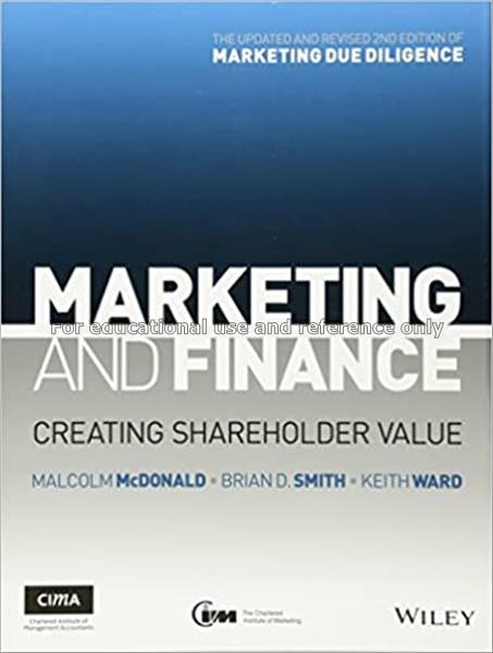 Marketing and finance : creating shareholder value...