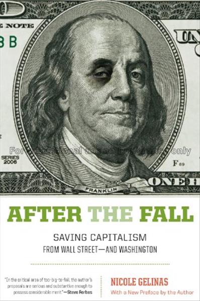 After the fall : saving capitalism from Wall Stree...