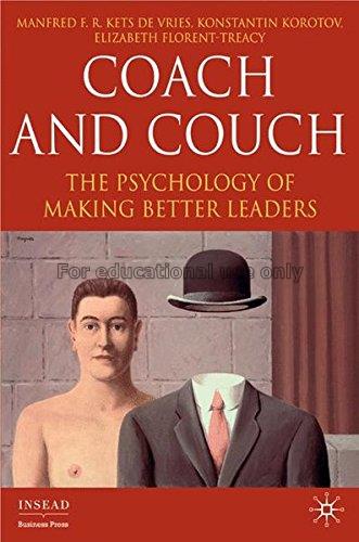 Coach and couch : the psychology of making better ...