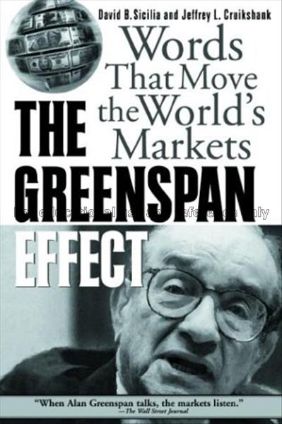 The Greenspan effect : words that move the world’s...