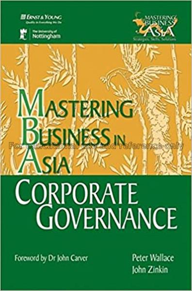 Mastering business in Asia : corporate governance ...