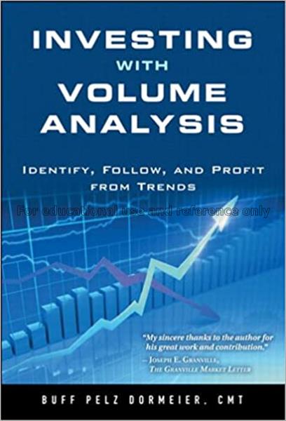 Investing with Volume Analysis: Identify, Follow, ...