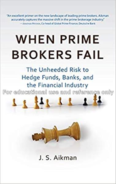 When Prime Brokers Fail: The Unheeded Risk to Hedg...