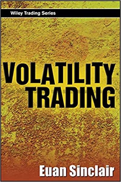 Volatility trading / Euan Sinclair...