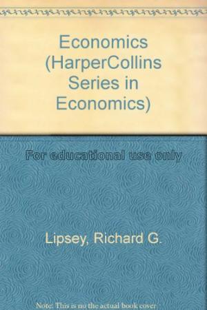 Economics / Richard G. Lipsey ... [et al.]...